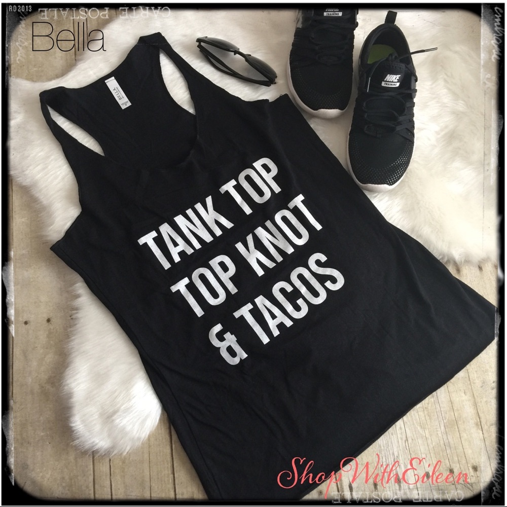 Bella TANK TOPS TOP KNOTS & TACOS Tank Top